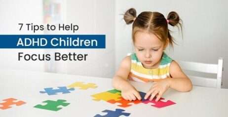 7 Tips to Help ADHD Children Focus Better