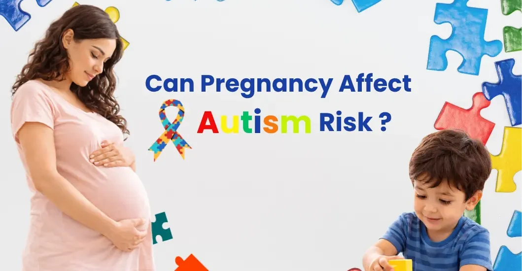 Can pregnency Affect Autism Risk?