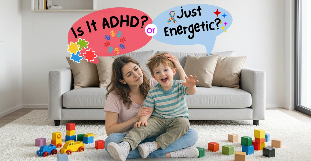 Is My Child Just Hyper or ADHD? Signs, Diagnosis, and Treatment Options in India